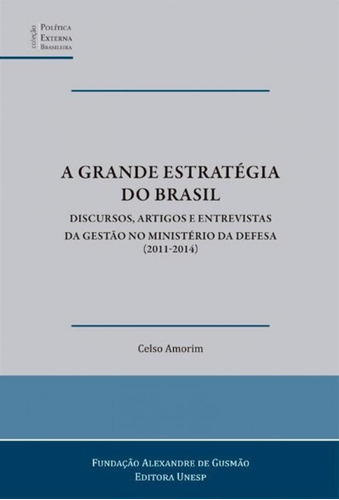 Livro Grande Estrategia Do Brasil, A