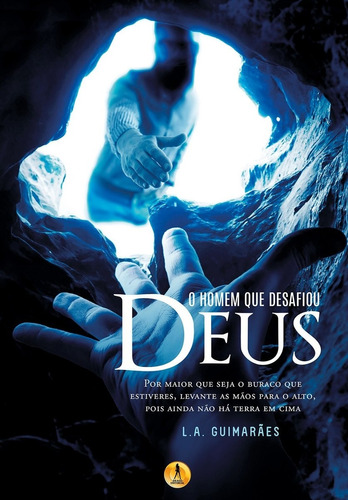 Livro: O Homem Que Desafiou Deus