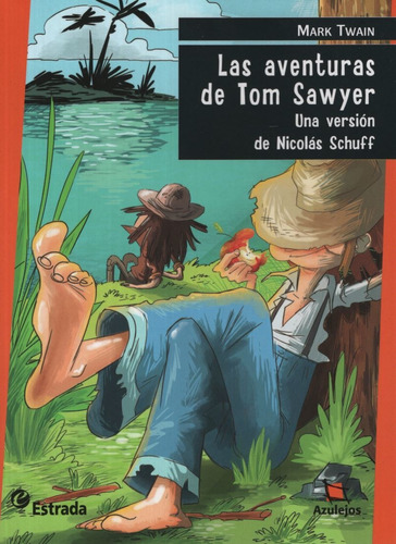 Aventuras De Tom Sawyer, Las - Azulejos Naranja - 2015, De Twain, Mark. Editorial Estrada, Tapa Encuadernación En Tapa Blanda O Rústica En Español
