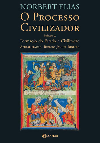 O processo civilizador 2: Formação do Estado e civilização, de Elias, Norbert. Editora Schwarcz SA, capa mole em português, 1993
