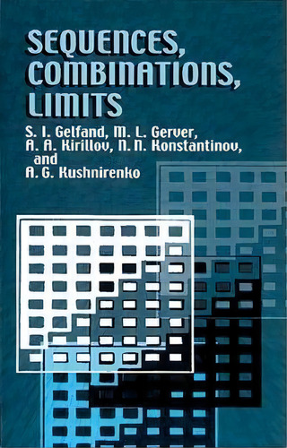 Sequences Combinations Limits, De S. I. Gelfand. Editorial Dover Publications Inc, Tapa Blanda En Inglés