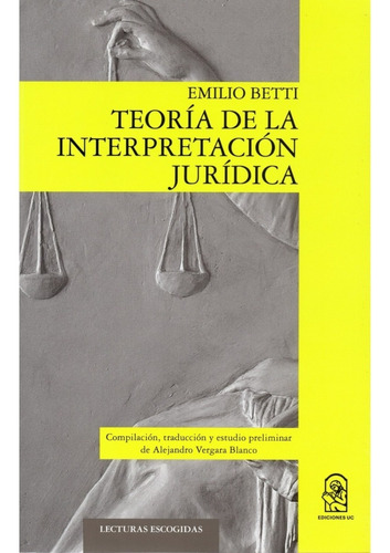Teoria De La Interpretacion Juridica. 