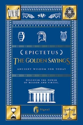 Golden Sayings The - Epictetus