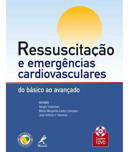 Ressuscitação e emergências cardiovasculares, de Timerman, Sergio. Editora Manole LTDA, capa mole em português, 1994