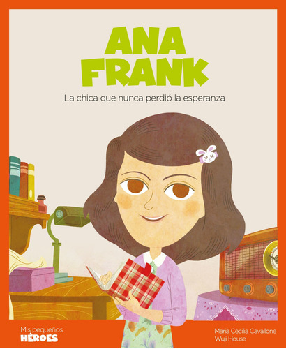 Ana Frank La chica que nunca perdió la esperanza, de Maria Cecilia Cavallone. Editorial SHACKLETON en español, 2019