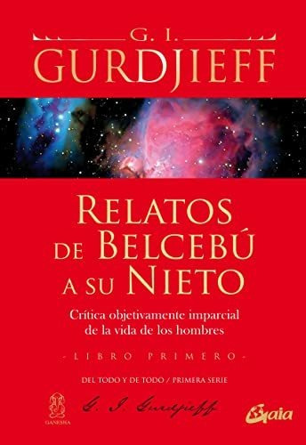 Relatos De Belcebú A Su Nieto. Libro Primero. Crítica Objeti