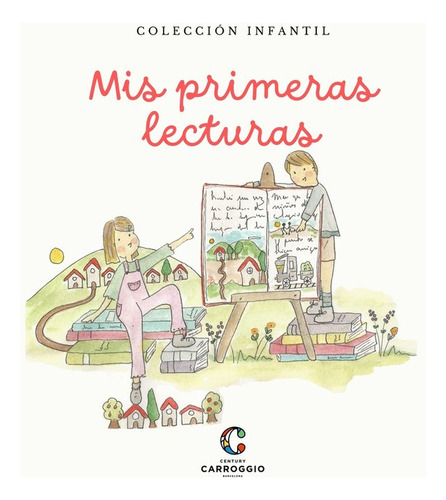 Libro Mis Primeras Lecturas - Carroggio, Santiago