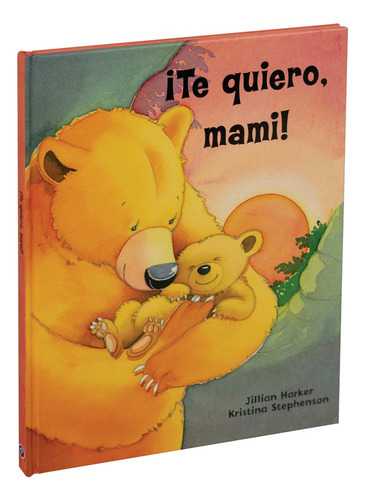 ¡te Quiero, Mami! Cuento Infantil Para Dormir.