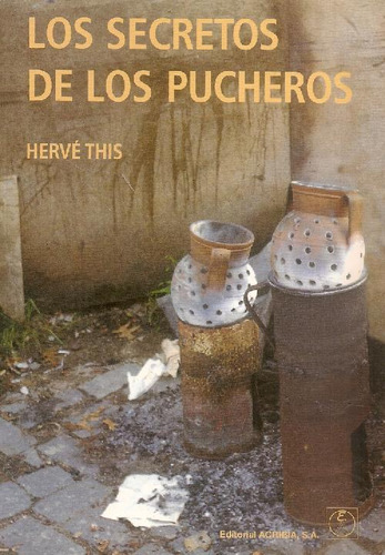 Libro Los Secretos De Los Pucheros De Hervé This