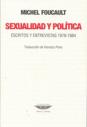 Sexualidad Y Política - Foucault, Michel