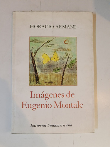 Imagenes De Eugenio Montale - Armani - Sudamericana - L392