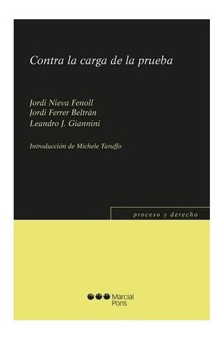 Contra La Carga De La Prueba - Nieva Fenoll,jordi(*)