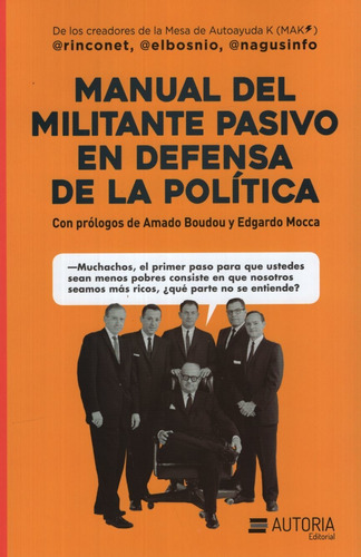 Manual Del Militante Pasivo En Defensa De La Politica