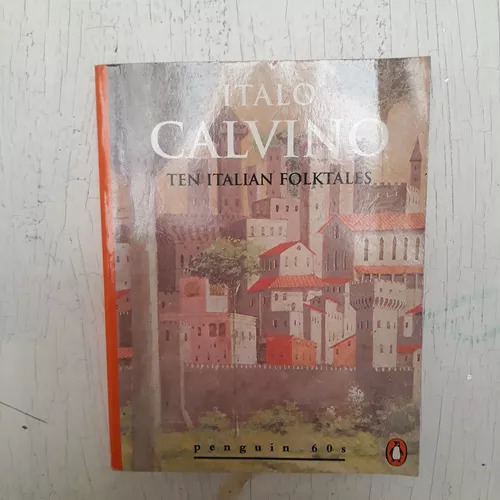 Ten Italian Folktales Italo Calvino