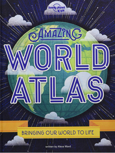 Libro: Lonely Planet Kids Amazing World Atlas 2: The