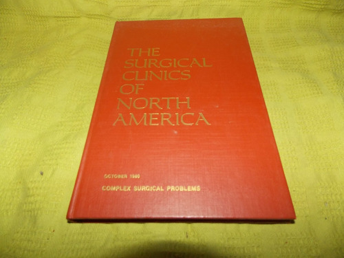 The Surgical Clinics Of North America - October 1980