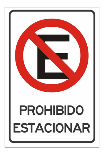 Cartel Tipo Vial Prohibido Estacionar En Chapa N 16 Galva.