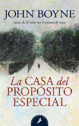 Libro: La Casa Del Proposito Especial. Boyne, John. Salamand