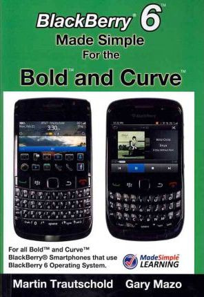 Libro Blackberry 6 Made Simple For The Bold And Curve : F...