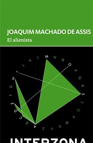 Libro El Alienista De Joaquin Machado De Assis