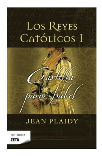 Trilogia Los Reyes Catolicos - Jean Plaidy