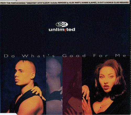 2 Unlimited - Do What's Good For Me Cd Like New! P78