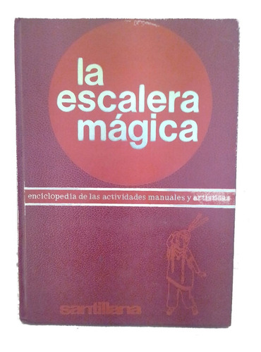 La Escalera Magica - 3 Tomos - Actividades Manuales Y Artist