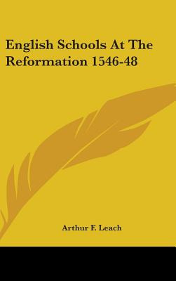 Libro English Schools At The Reformation 1546-48 - Leach,...