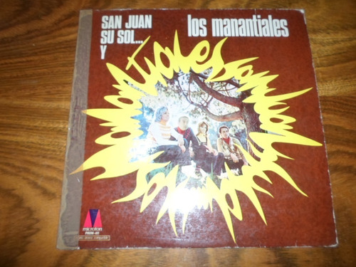 Los Manantiales - San Juan Su Sol Y Los Manantiales * Vinilo