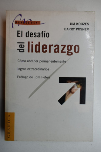 El Desafío Del Liderazgo Barry Z. Posner, James M. Kouzec221