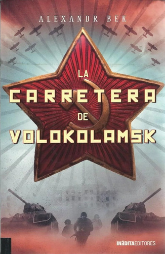 Segunda Guerra La Carretera De Volokolamsk Alexander Bek