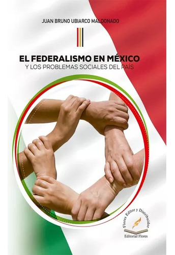 El Federalismo En México Y Los Problemas Sociales Del País