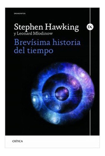 Brevísima Historia Del Tiempo - Stephen Hawking / Mlodinow