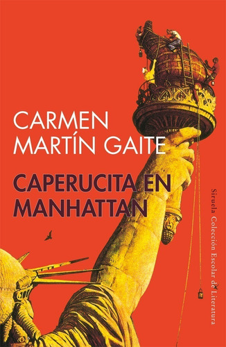 Caperucita En Manhattan - Martín Gaite, Carmen  - *
