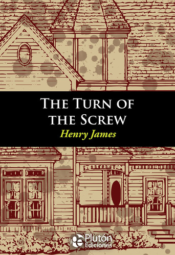 The Turn Of The Screw - Henry James (en Inglés)
