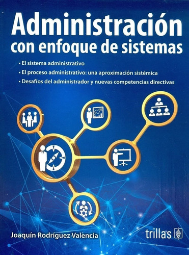 Administración Con Enfoque De Sistemas Trillas