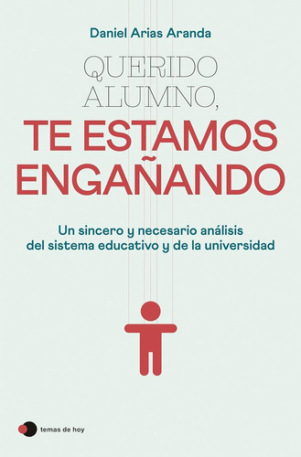 Querido Alumno, Te Estamos Engañando (temas De Hoy) / Daniel