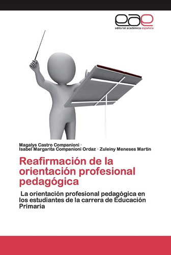 Libro: Reafirmación De La Orientación Profesional Pedagógica