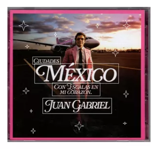 Juan Gabriel Ciudades Mexico Con Escalas En Mi Corazon 2 Cd