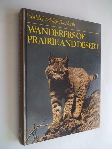 Livro - Wanderers Of Prairie And Desert - The North 