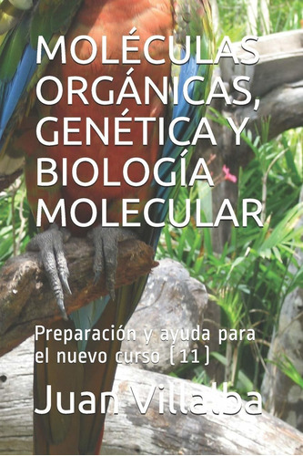 Libro Moléculas Orgánicas, Genética Y Biología Molecu Lcm7