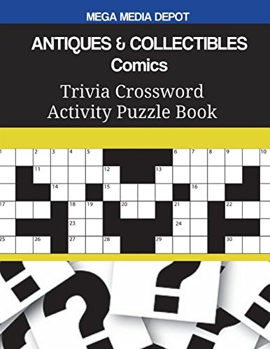 Antiques  Y  Collectibles Comics Trivia Crossword Activity P