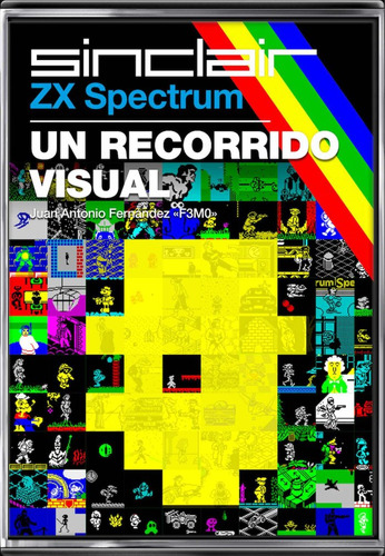 Zx Spectrum Un Recorrido Visual - Fernandez,juan Antonio