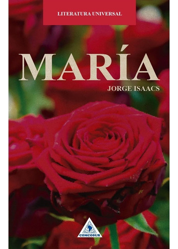 Libro Fisico María. Jorge Isaacs