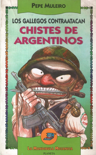 Libro Chistes De Argentinos Los Gallegos Contraatacan Humor