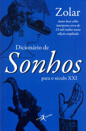 Dicionário de sonhos para o século XXI (edição de bolso), de Zolar. Editora Best Seller Ltda, capa mole em português, 2012