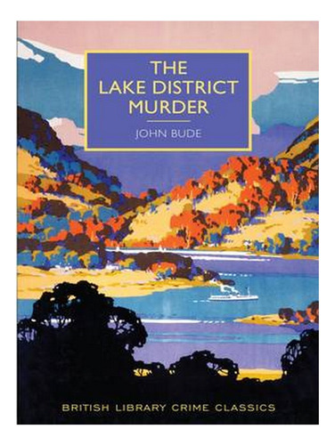The Lake District Murder - British Library Crime Class. Ew05