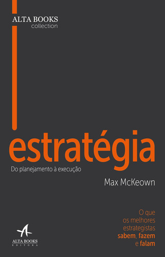 Estratégia: do planejamento à execução, de McKeown, Max. Starling Alta Editora E Consultoria  Eireli, capa mole em português, 2019