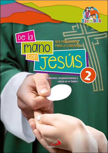 De la mano con JesÃÂºs 2, de Olóriz Cortés, Jesús. Editorial SAN PABLO EDITORIAL, tapa blanda en español