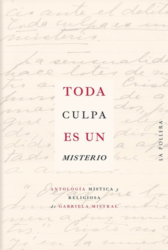 Toda Culpa Es Un Misterio. Antológia Mística Y Religiosa - G